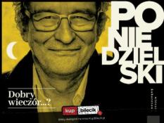 Gdynia Wydarzenie Kabaret JUBILEUSZ Andrzeja Poniedzielskiego na 50 - lecie pracy twórczej i 70 - lecie urodzin!